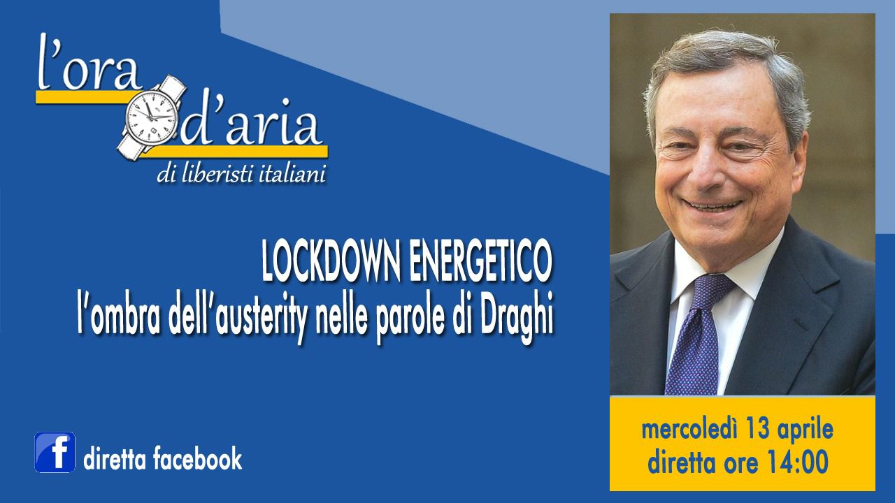 LOCKDOWN ENERGETICO l’ombra dell’austerity nelle parole di Draghi