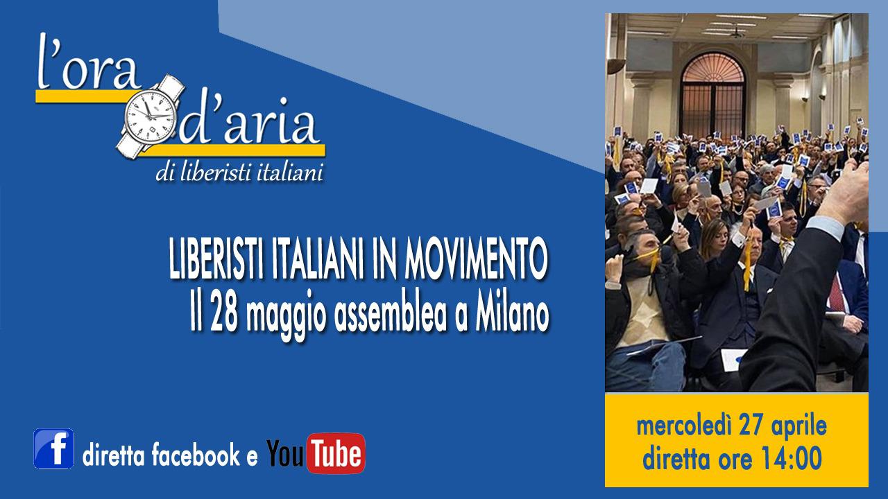LIBERISTI ITALIANI IN MOVIMENTO il 28 maggio assemblea a Milano