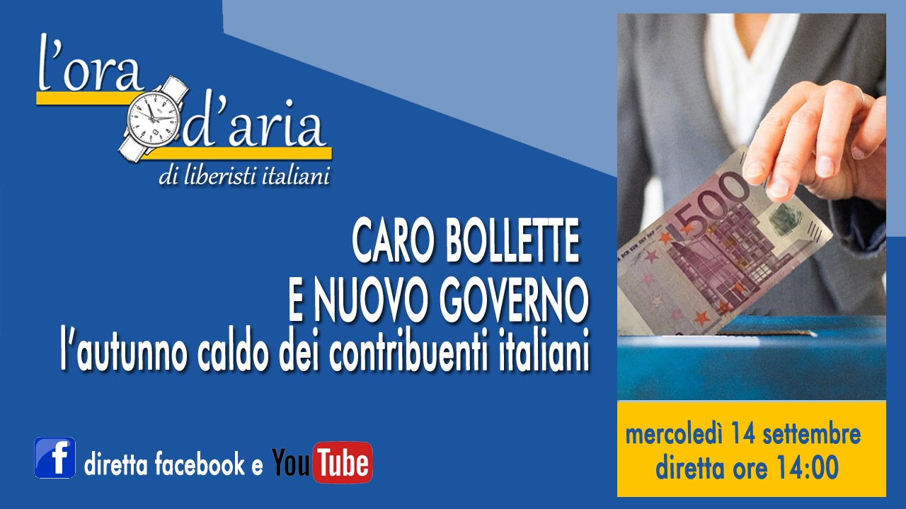 CARO BOLLETTE E NUOVO GOVERNO l’autunno caldo dei contribuenti italiani